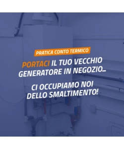 SERVIZIO CONSEGNA DEL VECCHIO GENERATORE IN NEGOZIO DA PARTE DEL CLIENTE.